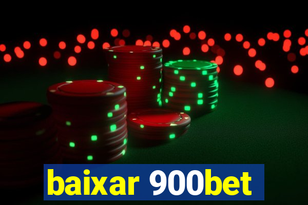 baixar 900bet
